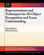 Representations and Techniques for 3D Object Recognition and Scene Interpretation