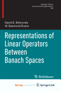 Representations of Linear Operators Between Banach Spaces