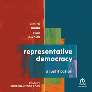 Representative Democracy: A Justification