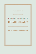Representative Democracy: Principles and Genealogy