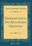 Representative Phi Beta Kappa Orations (Classic Reprint)