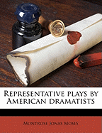 Representative Plays by American Dramatists