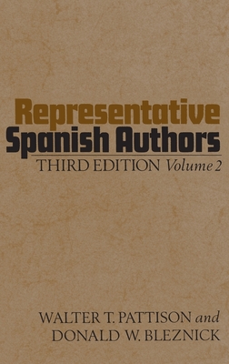 Representative Spanish Authors: Volume II - Pattison, Walter, and Bleznick, Donald