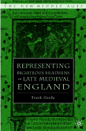 Representing Righteous Heathens in Late Medieval England