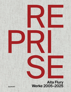 Reprise - Aita Flury: Werke 2005-2025