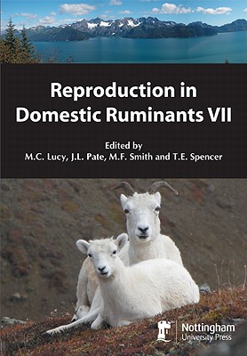 Reproduction in Domestic Ruminants - Smith, M. F. (Editor), and Lucy, M. (Editor), and Pate, J. L. (Editor)