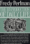 Reproduction of Daily Life