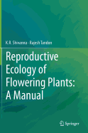 Reproductive Ecology of Flowering Plants: A Manual