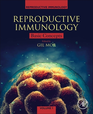 Reproductive Immunology: Basic Concepts - Mor, Gil (Editor)