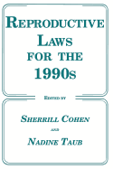 Reproductive Laws for the 1990s