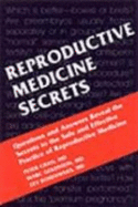 Reproductive Medicine Secrets - Goldstein, Marc, MD, Facs, and Rosenwaks, Zev, MD, and Chan, Peter, MD, CM, Msc