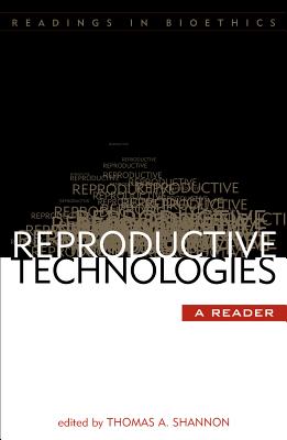 Reproductive Technologies: A Reader - Adamson, David (Contributions by), and Andrews, Lori B, Professor (Contributions by), and Boostanfar, Robert (Contributions by)