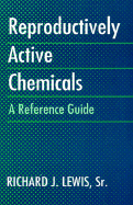 Reproductively Active Chemicals: A Reference Guide