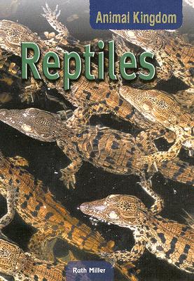 Reptiles - Miller, Ruth