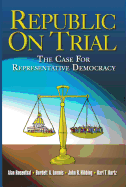 Republic on Trial: The Case for Representative Democracy
