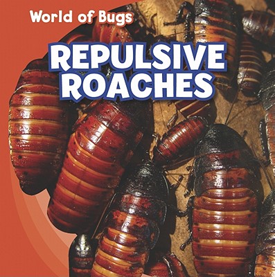 Repulsive Roaches - Roza, Greg