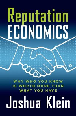 Reputation Economics - Klein, Joshua