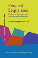 Request Sequences: The Intersection of Grammar, Interaction and Social Context