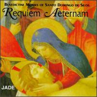 Requiem Aeternam - Benedictine Monks of Santo Domingo de Silos