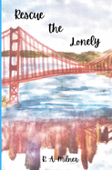 Rescue the Lonely
