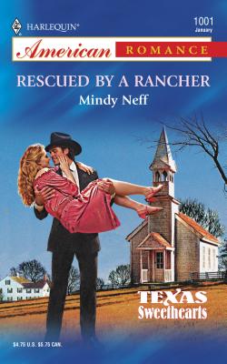 Rescued by a Rancher - Neff, Mindy