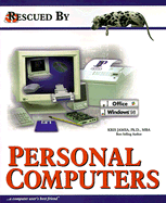 Rescued by Personal Computers
