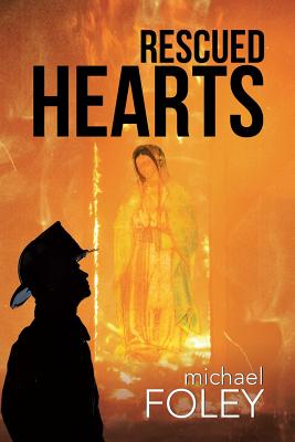 Rescued Hearts - Foley, Michael