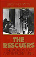 Rescuers: The World's Top Antiterrorism Units
