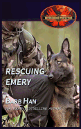 Rescuing Emery: Brotherhood Protectors World