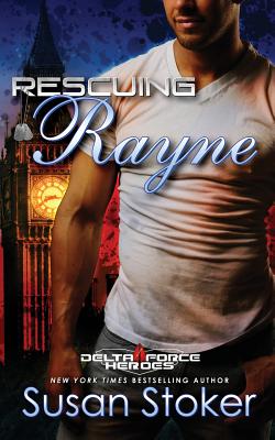 Rescuing Rayne - Stoker, Susan