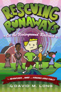 Rescuing Runaways on the Underground Railroad