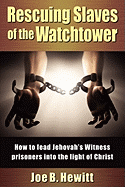 Rescuing Slaves of the Watchtower