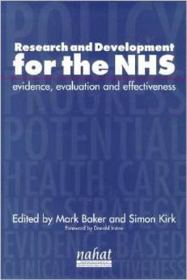 Research and Development for the Nhs - Baker, Mark R, and Kirk, Simon