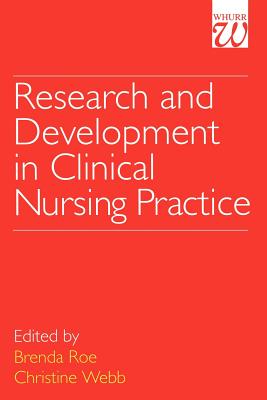 Research and Development in Clinical - Roe, Brenda, and Webb, Christine