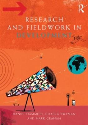 Research and Fieldwork in Development - Hammett, Daniel, and Twyman, Chasca, and Graham, Mark