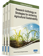 Research Anthology on Strategies for Achieving Agricultural Sustainability