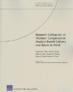 Research Colloquium on Workers' Compensation Medical Benefit Delivery and Return to Work
