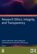 Research Ethics, Integrity, and Transparency