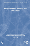 Research Ethics, Integrity, and Transparency