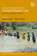 Research Handbook on Climate Disaster Law: Barriers and Opportunities
