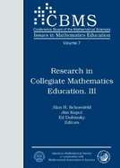 Research in Collegiate Mathematics Education. III