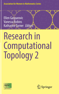 Research in Computational Topology 2