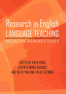 Research in English Language Teaching: Mexican Perspectives