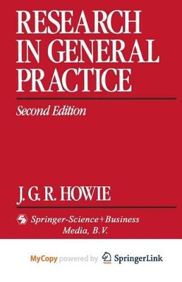 Research in General Practice - Howie, J G R