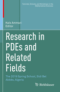 Research in PDEs and Related Fields: The 2019 Spring School, Sidi Bel Abb�s, Algeria