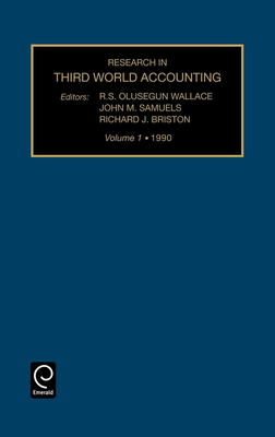 Research in Third World Accounting - Wallace, R S Olusegan, and Samuels, John M (Editor), and Briston, Richard J (Editor)