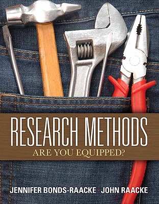 Research Methods: Are You Equipped? - Jennifer Bonds-Raacke; John Raacke