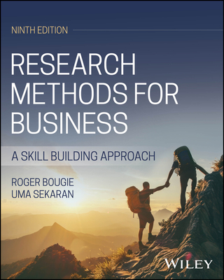 Research Methods for Business, with eBook Access Code: A Skill Building Approach - Bougie, Roger, and Sekaran, Uma