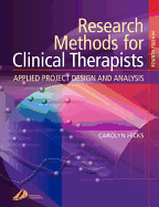 Research Methods for Clinical Therapists: Applied Project Design and Analysis