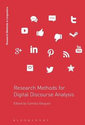 Research Methods for Digital Discourse Analysis - V�squez, Camilla (Editor)